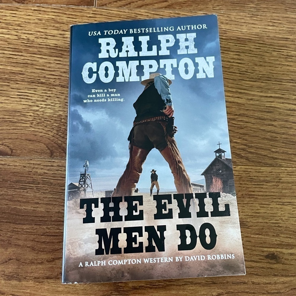 The Evil Men Do by: Ralph Compton paperback book